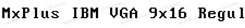 MxPlus IBM VGA 9x16 Regular字体转换